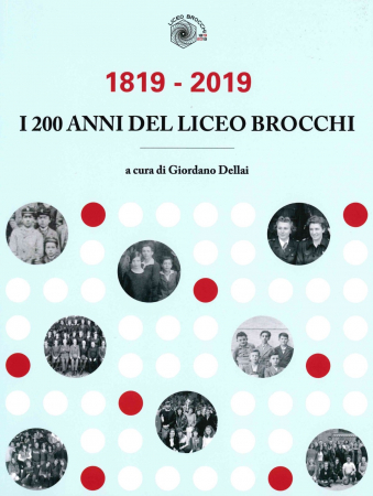 1819-2019, i 200 anni del Liceo Brocchi